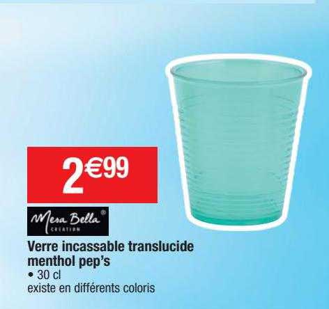 verre incassable translucide menthol pep's mesa bella