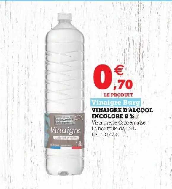 vinaigre d'alcool incolore 8% vinaigre burg