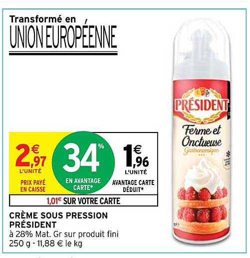 crème sous pression président