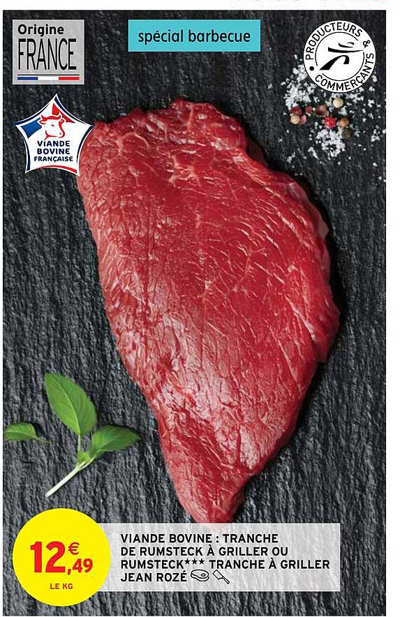viande bovine : tranche de rumsteck à griller ou rumsteck***tranche à griller jean rozé