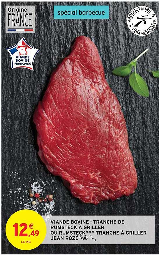 viande bovine : tranche de rumsteck à griller ou rumsteck***tranche à griller jean rozé