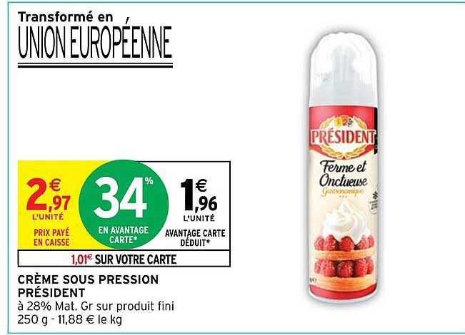 crème sous pression président