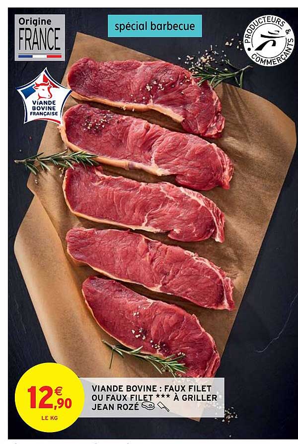 Viande Bovine : Faux Filet Ou Faux Filet***à Griller Jean Rozé