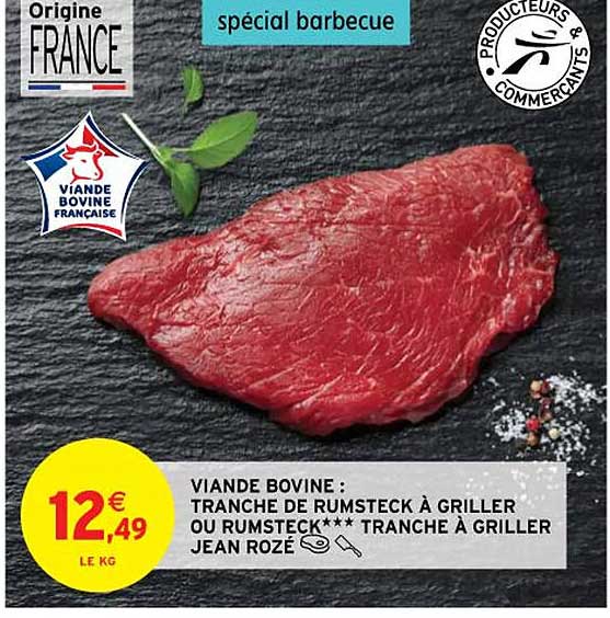viande bovine : tranche de rumsteck à griller ou rumsteck***tranche à griller jean rozé