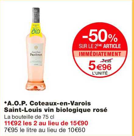 a.o.p. coteaux en varois saint louis vin biologique rosé -50% sur le 2ème article