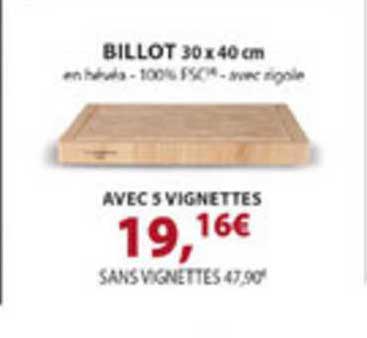 billot 30 x 40 cm