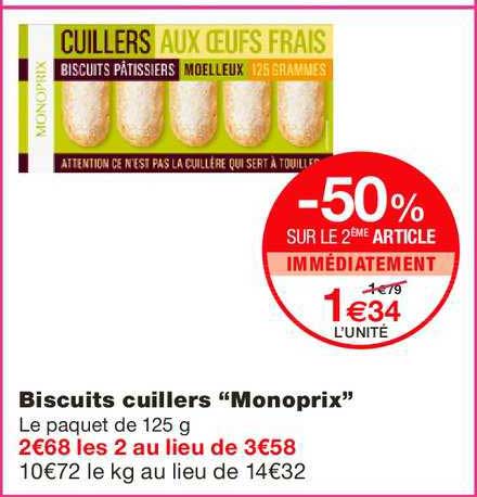 biscuits cuillers monoprix -50% sur le 2ème article