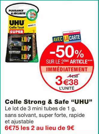 colle strong & safe uhu -50% sur le 2ème article