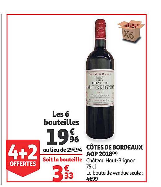 côtes de bordeaux aop 2018 château haut brignon 4+2 offertes