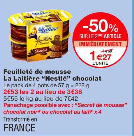 Feuilleté De Mousse La Laitière Nestlé Chocolat -50% Sur Le 2ème Article