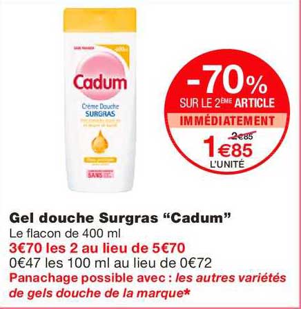 gel douche surgras cadum -70% sur le 2ème article
