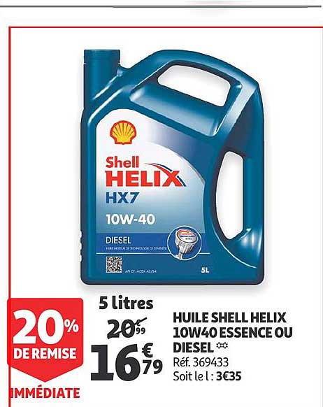huile shelle helix 10w40 essence ou diesel 20% de remise immédiate