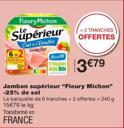 jambon supérieur fleury michon moins 25% de sel
