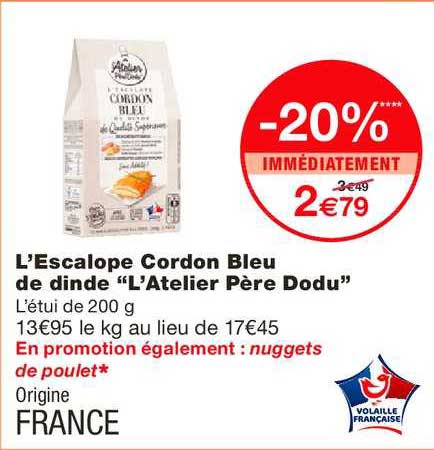 l'escalope cordon bleu de dinde l'atelier père dodu