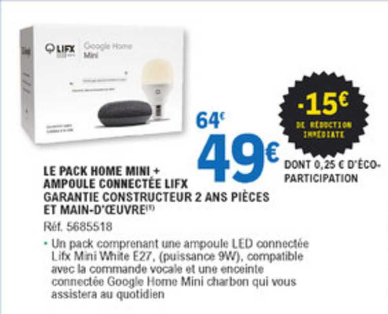 le pack home mini + ampoule connectée lifx garantie constructeur 2 ans pièces et main d'oeuvre