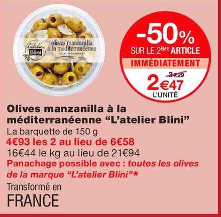 olives manzanilla à la méditerranéenne l'atelier blini -50% sur le 2ème article