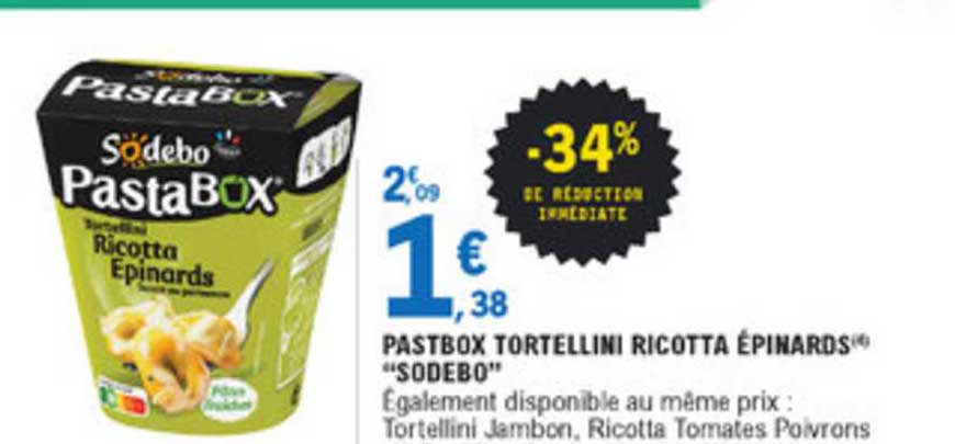 Pastbox Tortellini Ricotta épinards Sodebo -34% De Réduction Immédiate