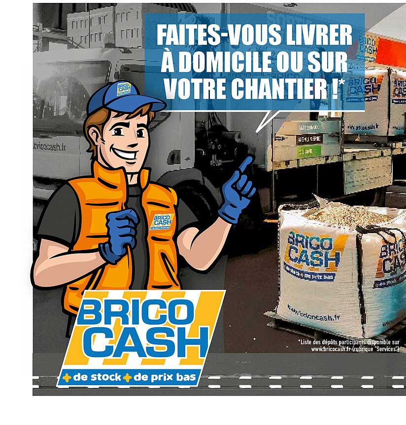 faites-vous livrer à domicile ou sur votre chantier !
