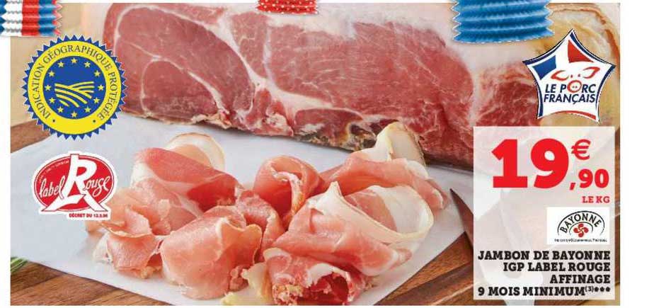 jambon de bayonne igp label rouge affinage 9 mois minimum