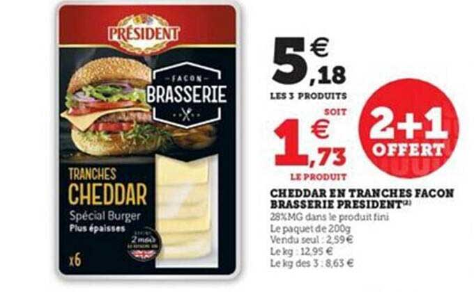 cheddar en tranches façon brasserie président