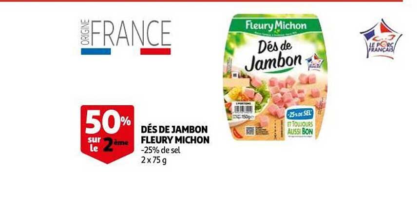 dés de jambon fleury michon 50% sur le 2ème