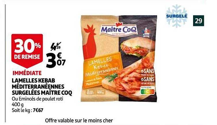 Lamelles Kebab Méditerranéennes Surgelées Maître Coq 30% De Remise Immédiate