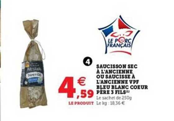 saucisson sec à l'ancienne ou saucisse à l'ancienne vpf bleu blanc cœur père fils