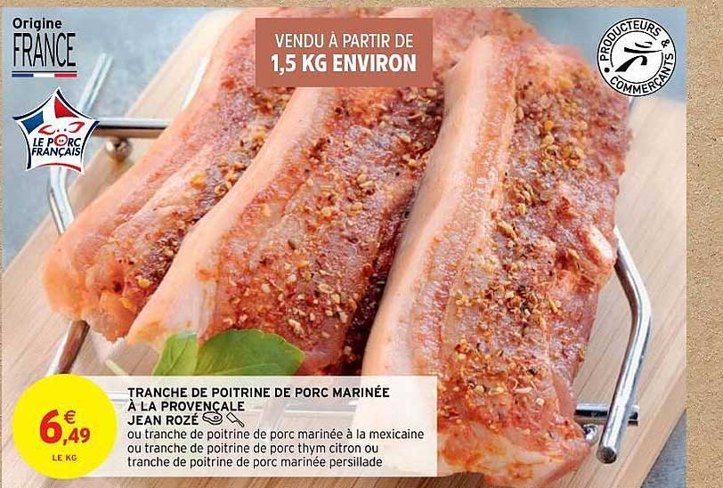 tranche de poitrine de porc marinée à la provençale jean rozé