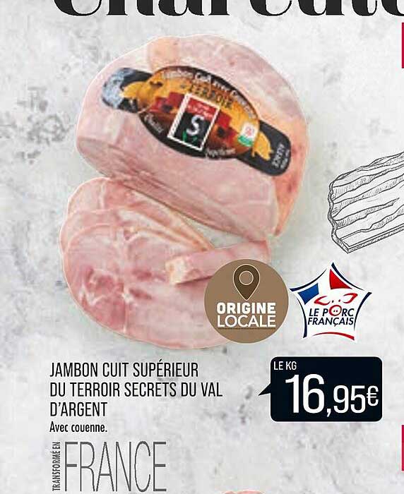 jambon cuit supérieur du terroir secrets du val d'argent