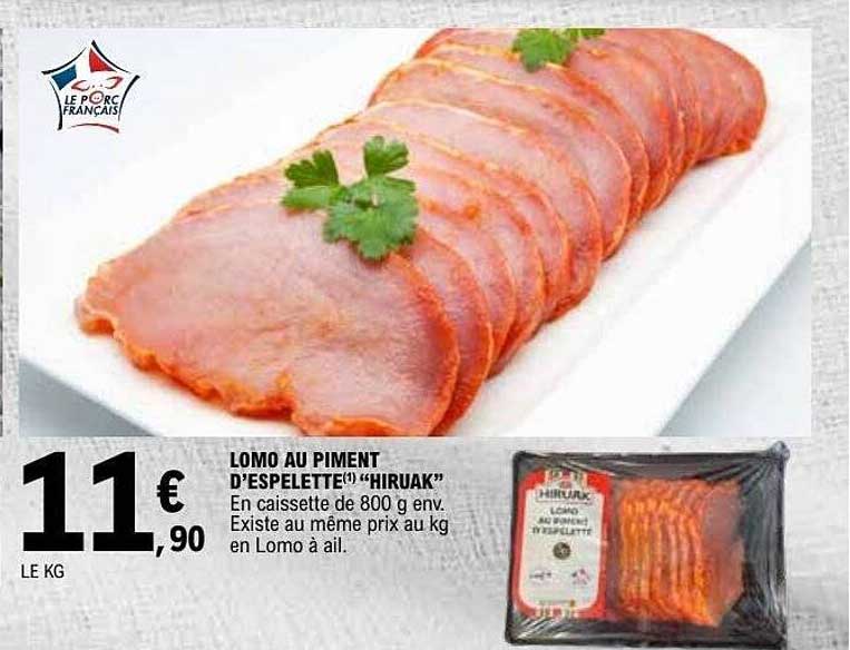 HIRUAK LOMO AU PIMENT D’ESPELETTE
