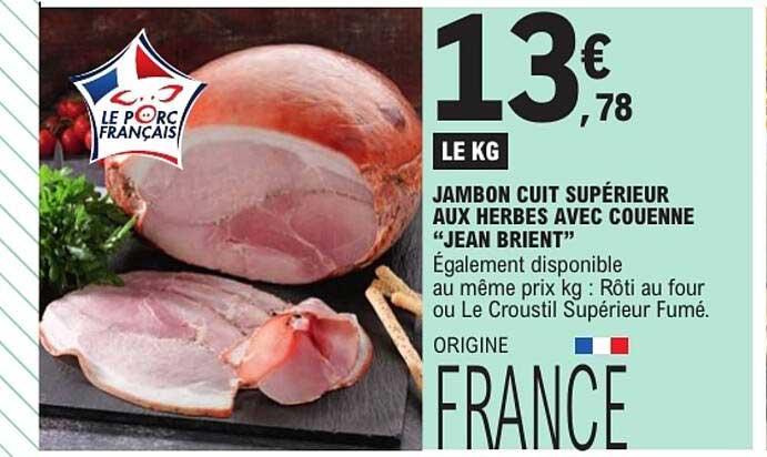 JAMBON CUIT SUPÉRIEUR AUX HERBES AVEC COUENNE "JEAN BRIENT