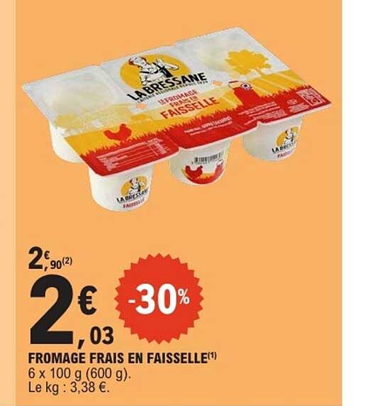 LA BRESSANE FROMAGE FRAIS EN FAISSELLE