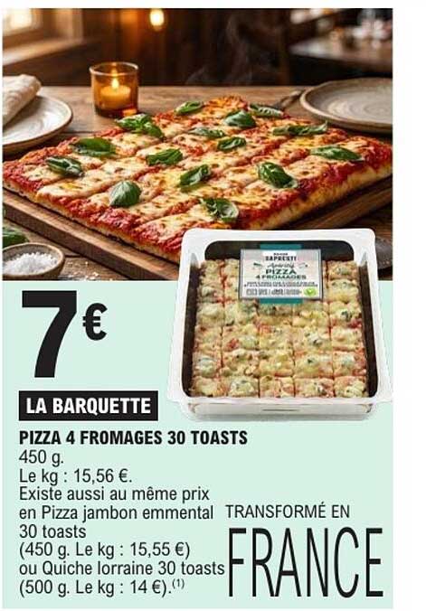 PIZZA 4 FROMAGES 30 TOASTS
