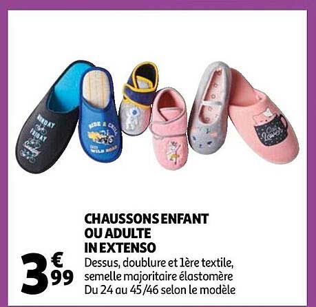 chaussons enfant ou adulte in extenso