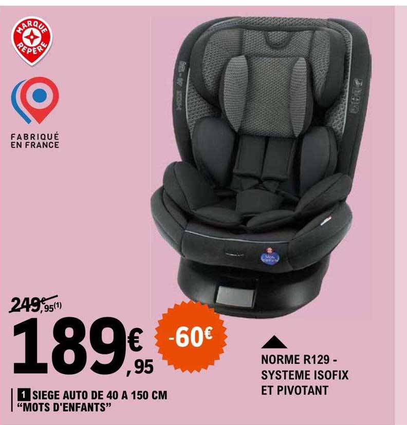 siège auto de 40 à 150 cm "mots d'enfants"