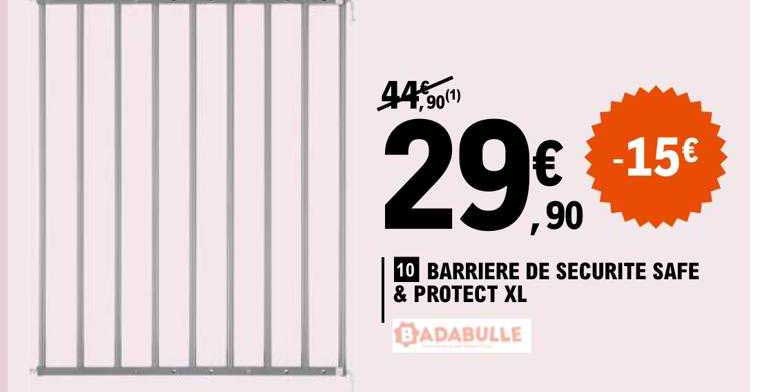 barrière de sécurité safe & protect xl badabulle