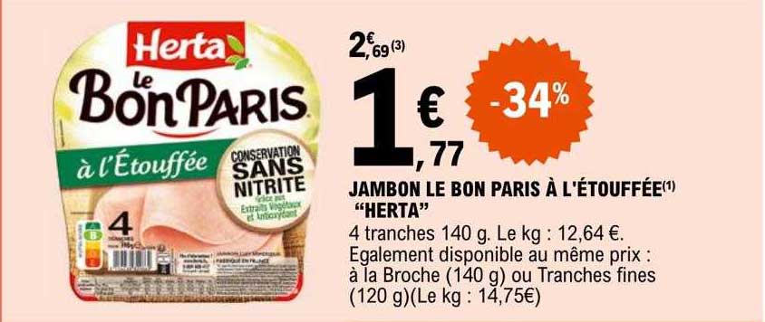 Jambon Le Bon Paris à L'étouffée "herta"