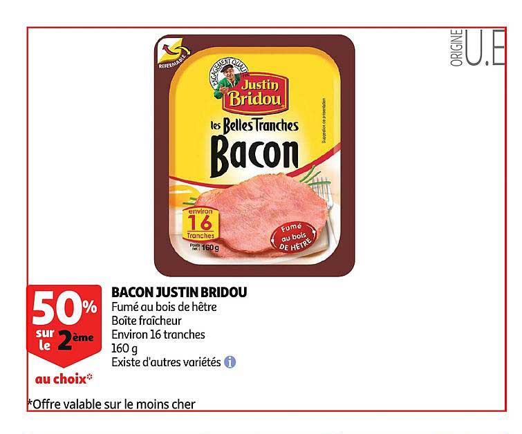bacon justin bridou 50% sur le 2ème au choix