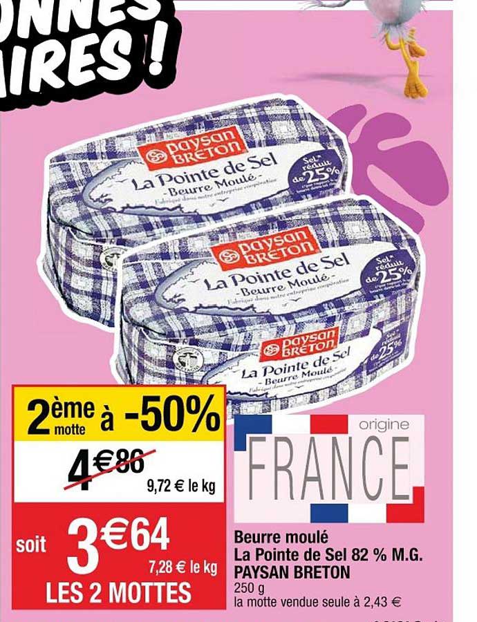 beurre moulé la pointe de sel 82% m.g. paysan breton 2ème motte à -50%