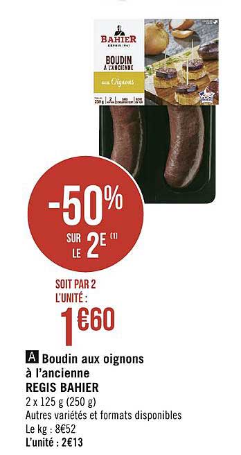 boudin aux oignons à l'ancienne regis bahier -50% sur le 2e