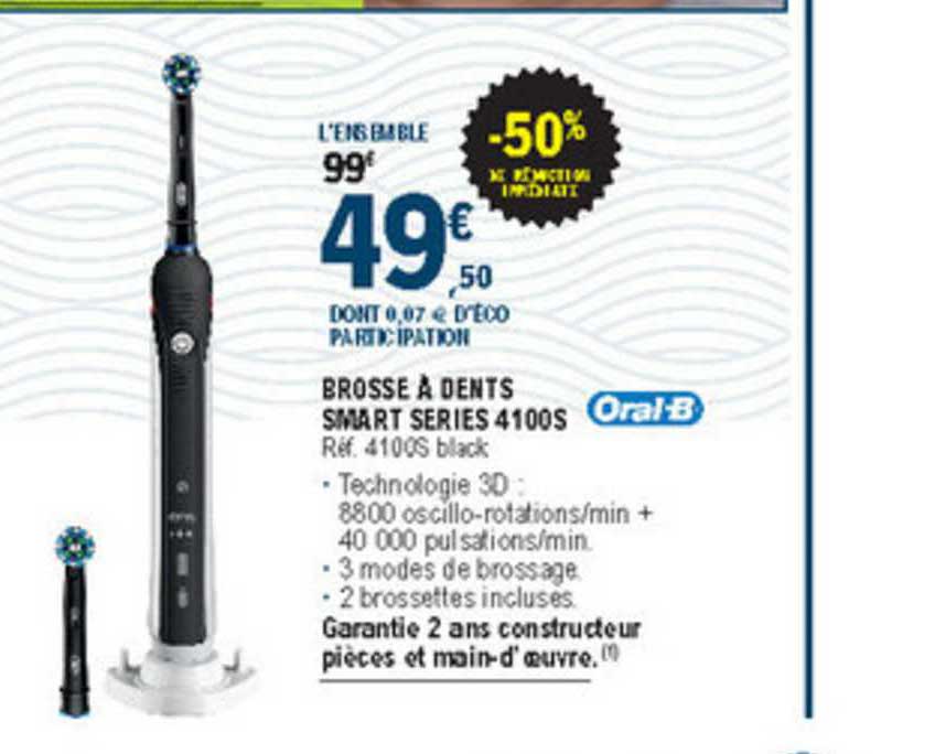 brosse à dents smart serie 4100s oral b -50% de réduction immédiate
