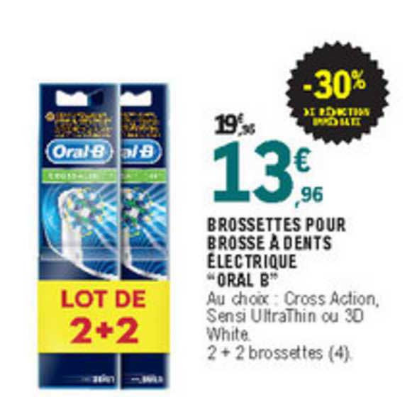 brossettes pour brosse à dents électrique "oral b" -30% de réduction immédiate