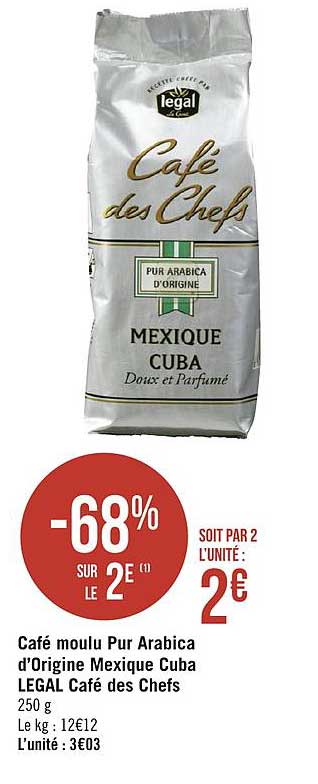 café moulu pur arabica d'origine mexique cuba legal café des chefs -68% sur le 2e