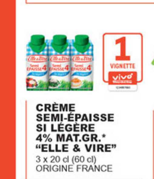 crème semi épaisse si légère 4% mat. gr. "elle & vire"