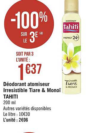 déodorant atomiseur irrestistible tiare & monoï tahiti -100% sur le 3e