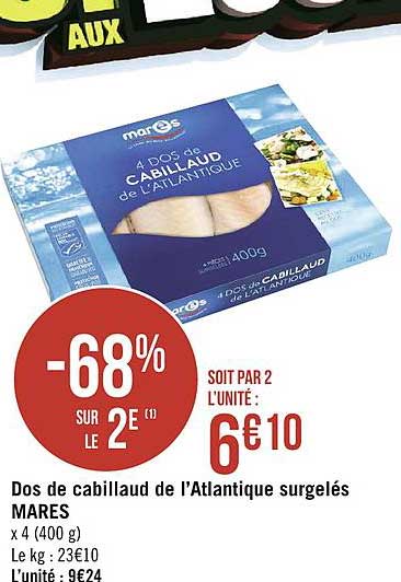 dos de cabillaud de l'atlantique surgelés mares -68% sur le 2e