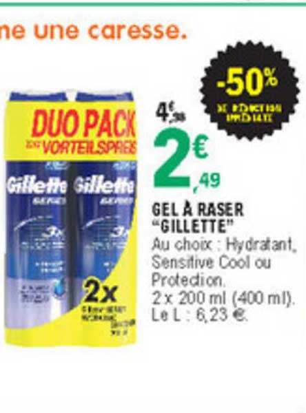 gel à raser "gillette" -50% de réduction immédiate