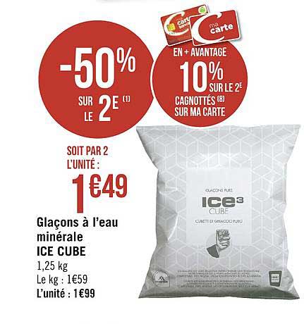 glaçons à l'eau minérale ice cube -50% sur le 2e