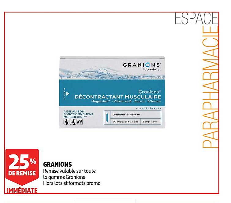 Granions 25% De Remise Immédiate