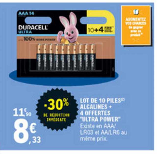 lot de 10 piles alcalines + 4 offertes "ultra power" -30% de réduction immédiate